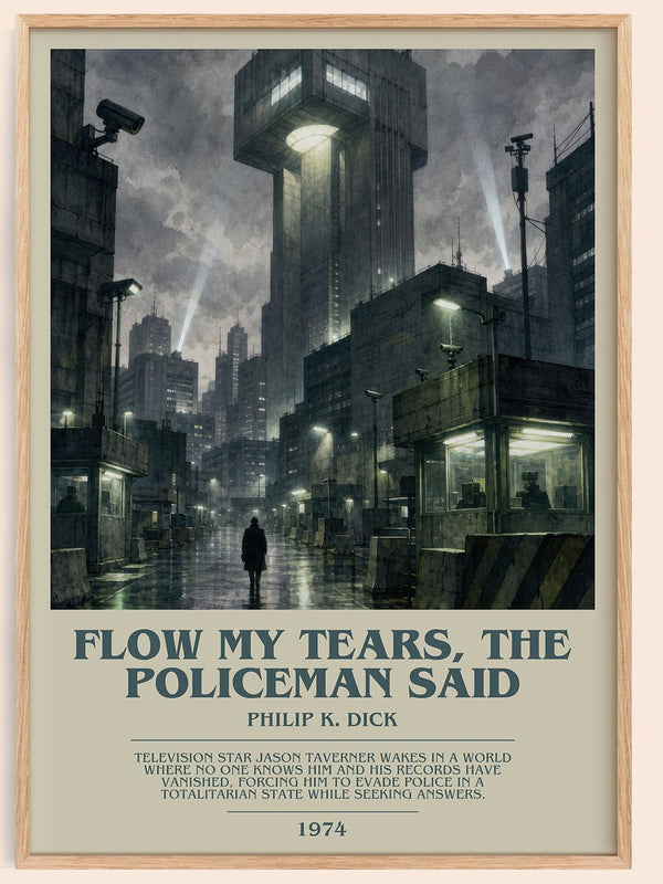 Flow My Tears, the Policeman Said bookish book poster by Philip K. Dick – framed literary art print