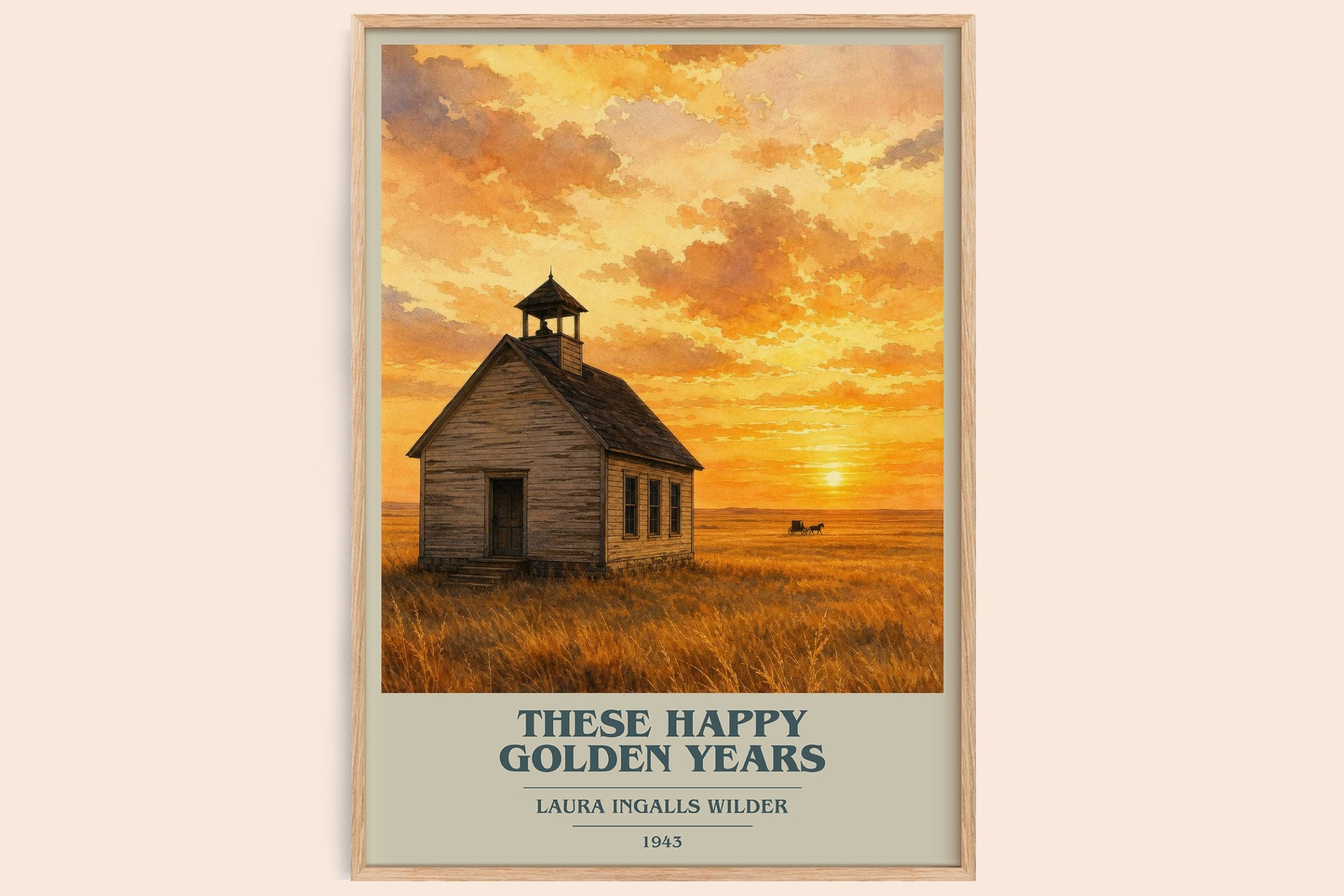 These Happy Golden Years Book Cover Poster by Laura Ingalls Wilder