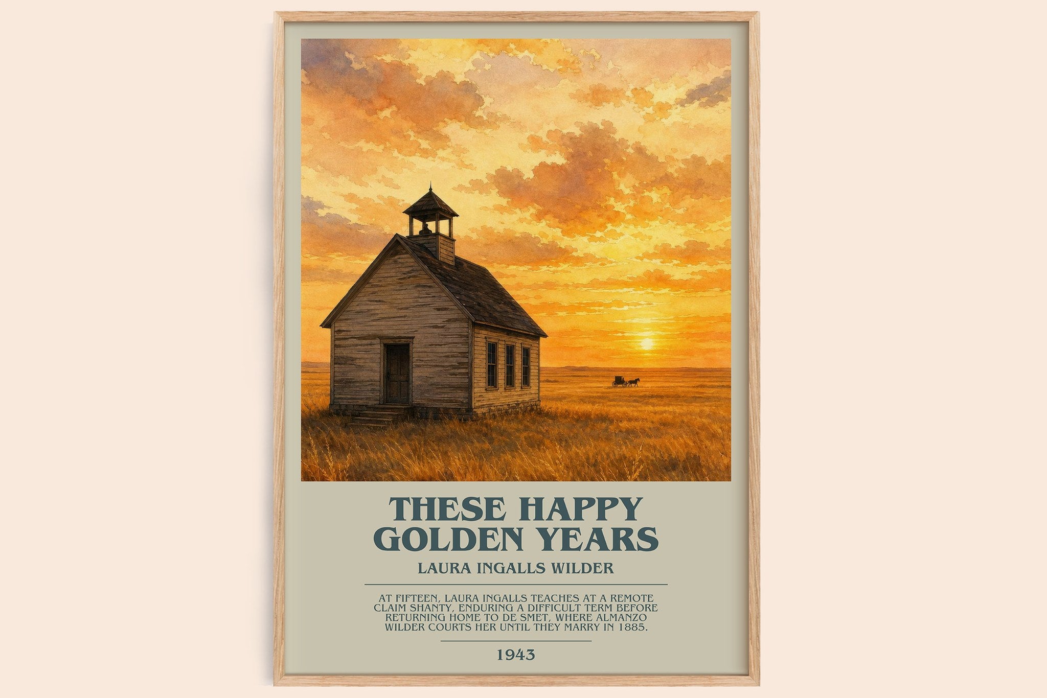 These Happy Golden Years Bookish Wall Art by Laura Ingalls Wilder