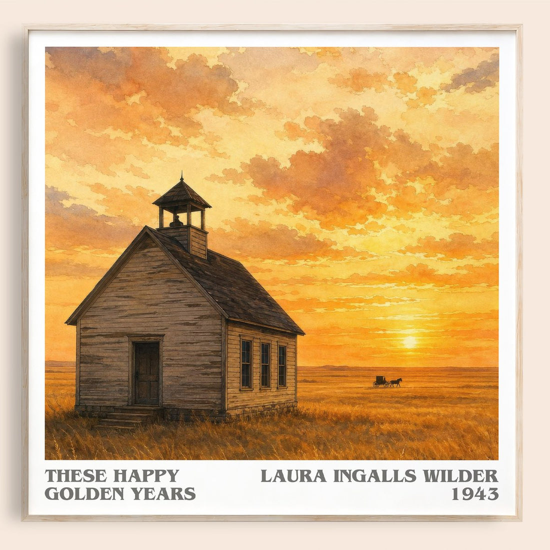These Happy Golden Years literary book poster by Laura Ingalls Wilder – framed literary art print