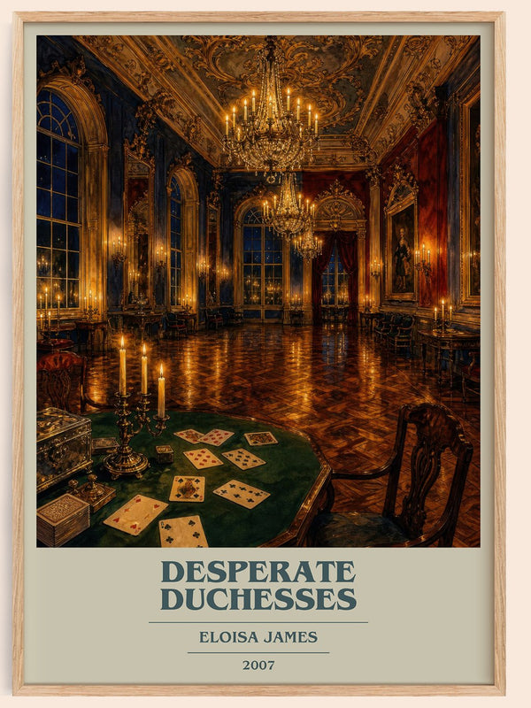 Desperate Duchesses book cover book poster by Eloisa James – framed literary art print