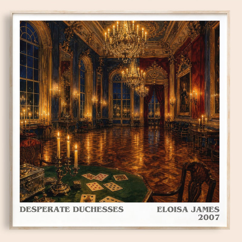 Desperate Duchesses literary book poster by Eloisa James – framed literary art print