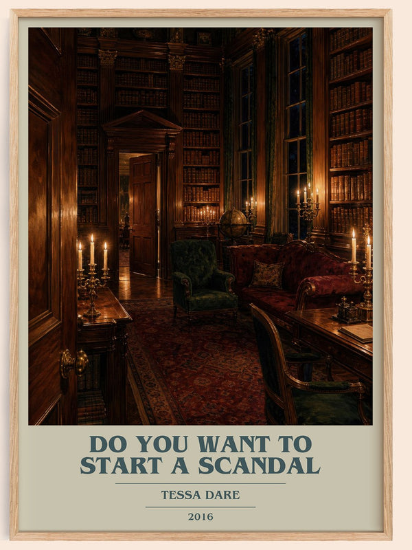 Do You Want to Start a Scandal book cover book poster by Tessa Dare – framed literary art print