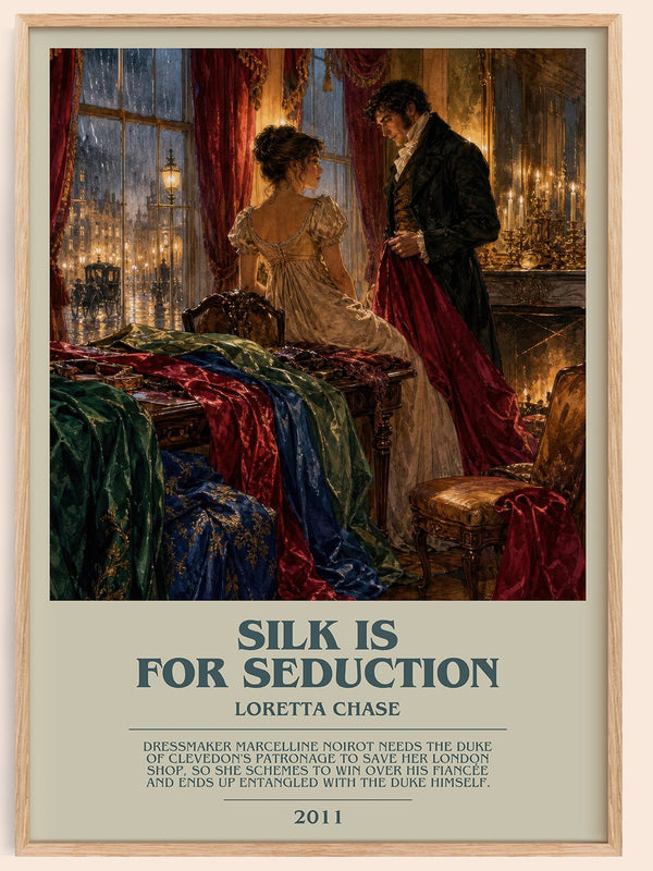 Silk Is for Seduction bookish book poster by Loretta Chase – framed literary art print
