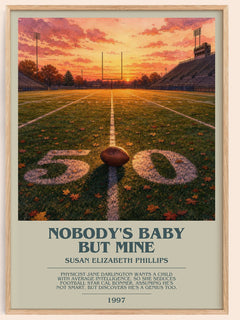 Nobody's Baby But Mine bookish book poster by Susan Elizabeth Phillips – framed literary art print