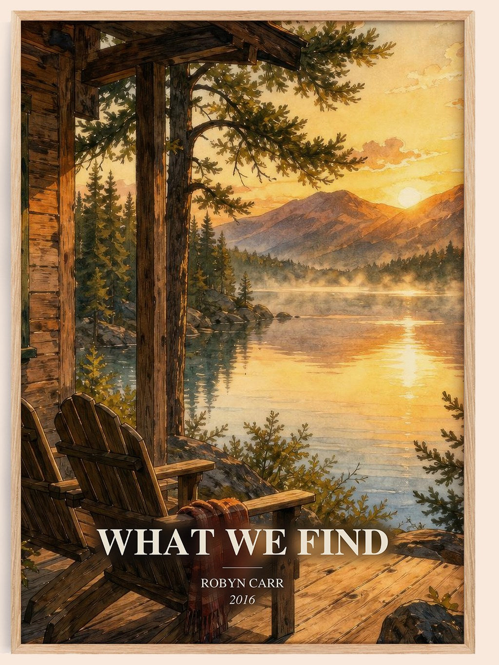 What We Find watercolour book poster by Robyn Carr – framed literary art print