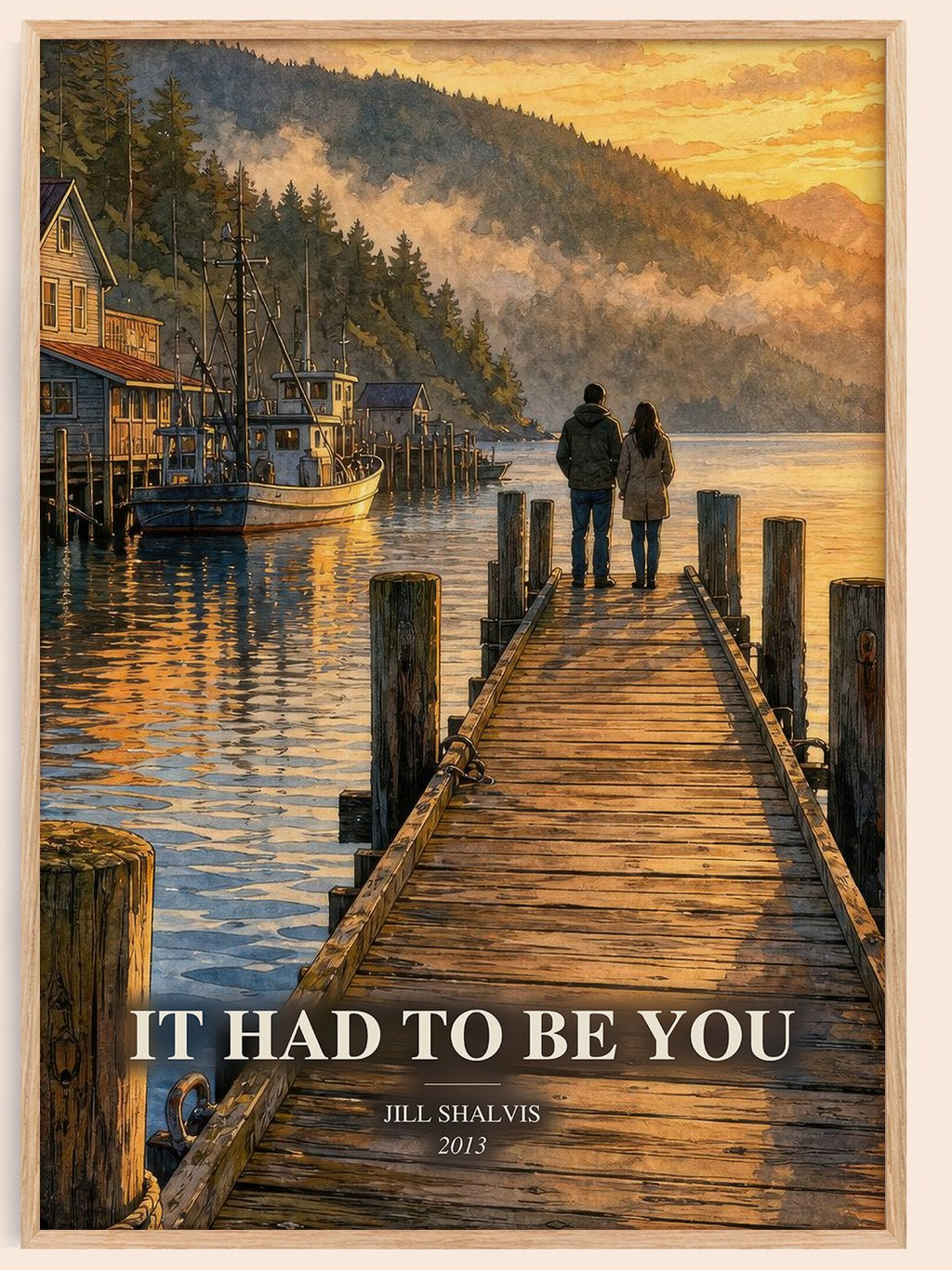 It Had to Be You watercolour book poster by Jill Shalvis – framed literary art print