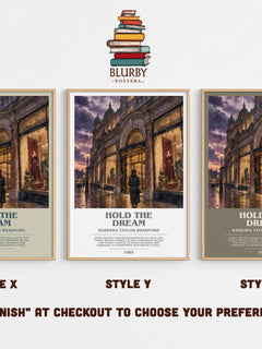 Hold the Dream bookish print in frame leaning in hallway – contemporary fiction wall art