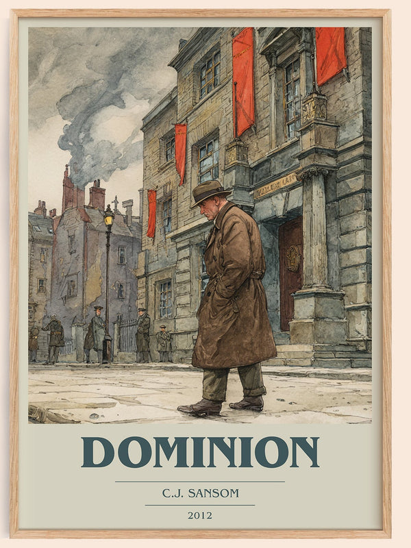 Dominion book cover book poster by C. J. Sansom – framed literary art print