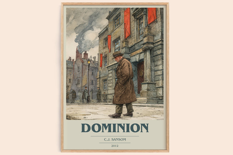 Dominion book cover book poster by C. J. Sansom – framed literary art print