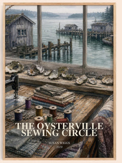 The Oysterville Sewing Circle watercolour book poster by Susan Wiggs – framed literary art print