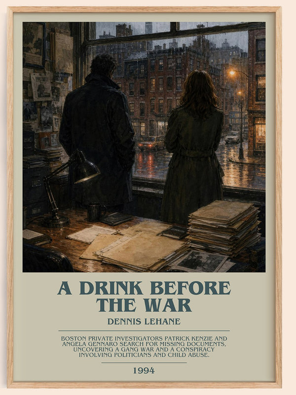 A Drink Before the War bookish book poster by Dennis Lehane – framed literary art print