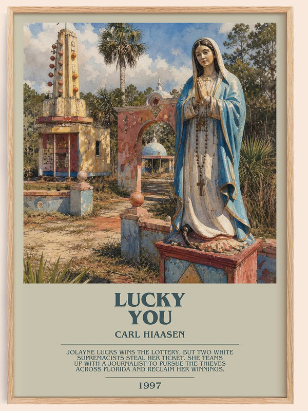 Lucky You bookish book poster by Carl Hiaasen – framed literary art print