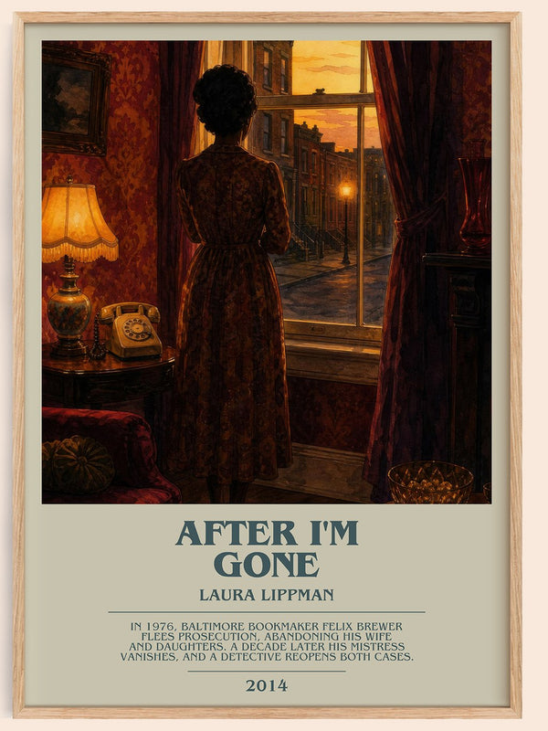 After I'm Gone bookish book poster by Laura Lippman – framed literary art print