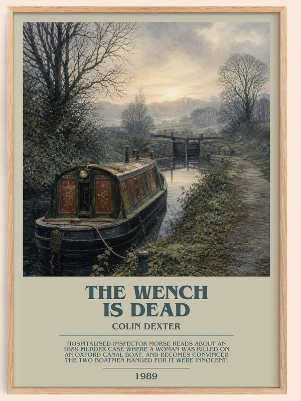 The Wench Is Dead bookish book poster by Colin Dexter – framed literary art print