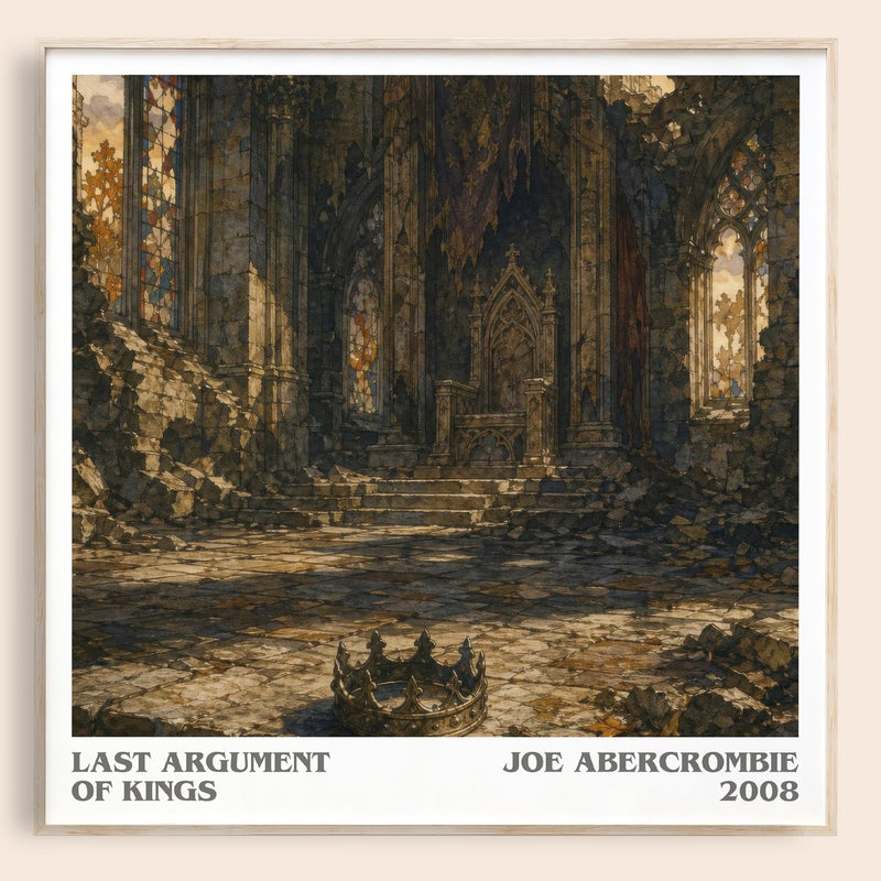 Last Argument of Kings literary book poster by Joe Abercrombie – framed literary art print
