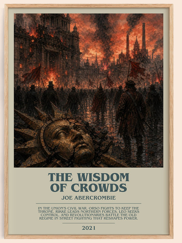 The Wisdom of Crowds bookish book poster by Joe Abercrombie – framed literary art print