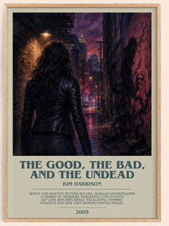 The Good, the Bad, and the Undead bookish book poster by Kim Harrison – framed literary art print