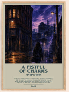 A Fistful of Charms bookish book poster by Kim Harrison – framed literary art print
