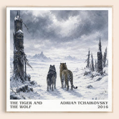The Tiger and the Wolf literary book poster by Adrian Tchaikovsky – framed literary art print
