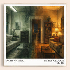 Dark Matter literary book poster by Blake Crouch – framed literary art print