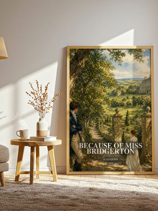 Because of Miss Bridgerton watercolour print in frame leaning in hallway – romance wall art