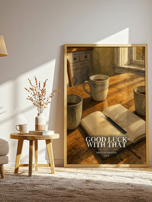 Good Luck with That watercolour print in frame leaning in hallway – contemporary fiction wall art