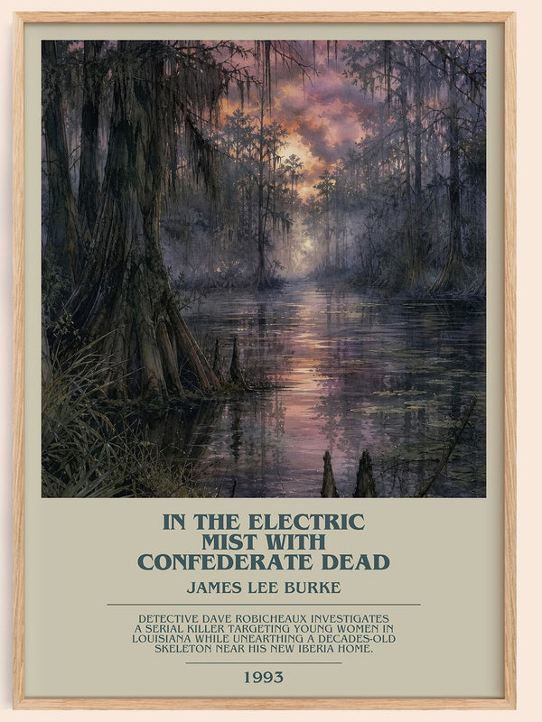 In the Electric Mist with Confederate Dead bookish book poster by James Lee Burke – framed literary art print