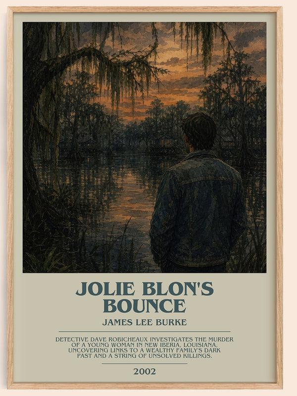 Jolie Blon's Bounce bookish book poster by James Lee Burke – framed literary art print