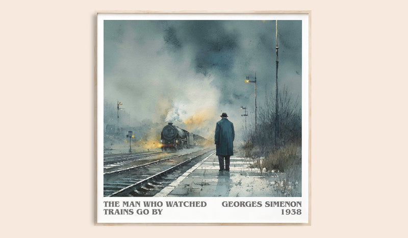 The Man Who Watched the Trains Go By literary book poster by Georges Simenon – framed literary art print