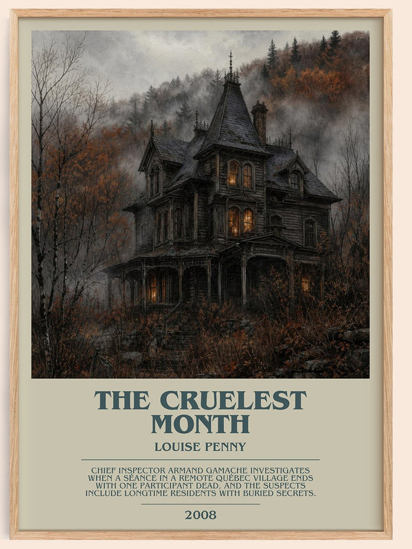 The Cruelest Month bookish book poster by Louise Penny – framed literary art print