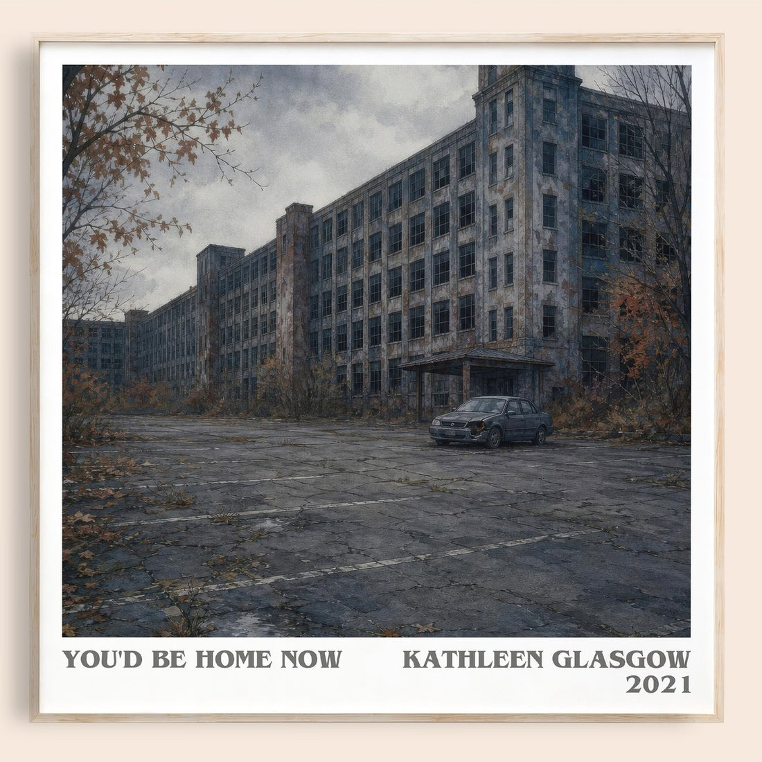 You'd Be Home Now literary book poster by Kathleen Glasgow – framed literary art print
