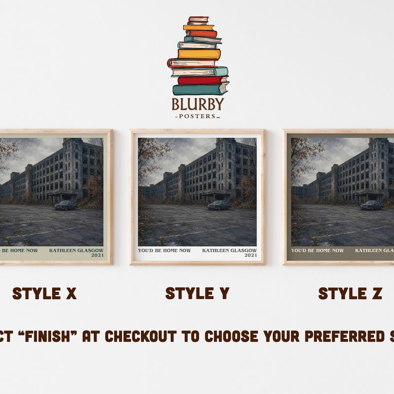 You'd Be Home Now literary print in frame leaning in hallway – young adult wall art