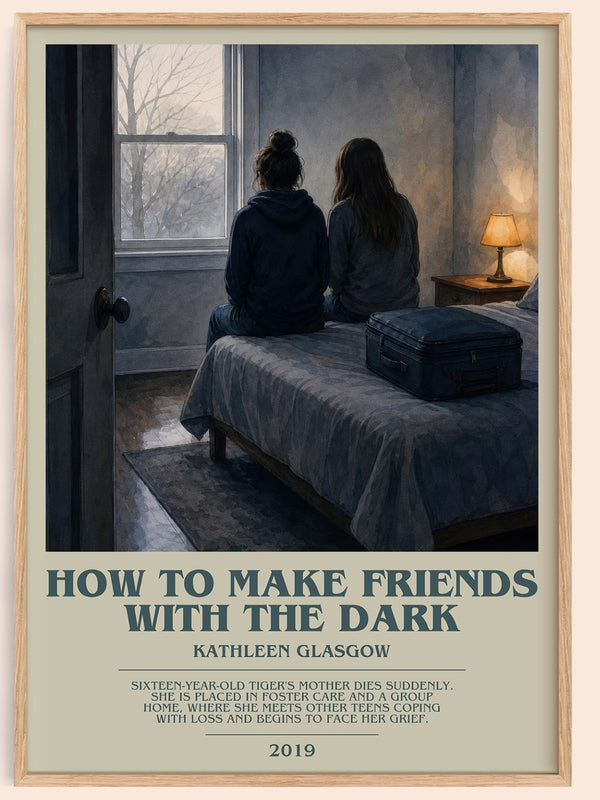 How to Make Friends with the Dark bookish book poster by Kathleen Glasgow – framed literary art print