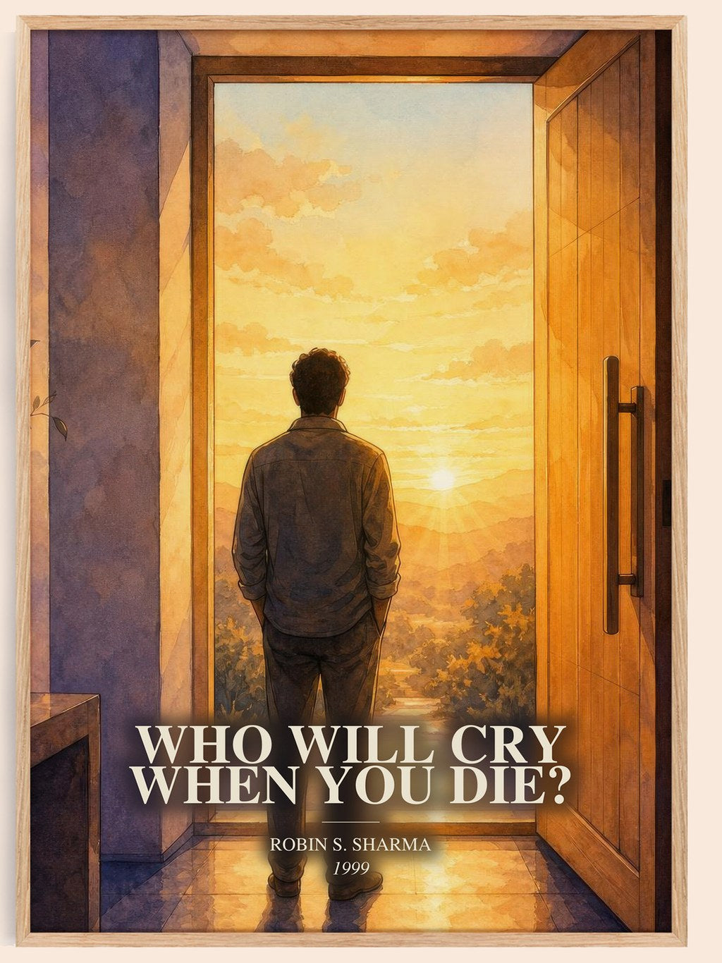 Who Will Cry When You Die? watercolour book poster by Robin S. Sharma – framed literary art print