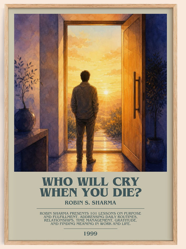 Who Will Cry When You Die? bookish book poster by Robin S. Sharma – framed literary art print