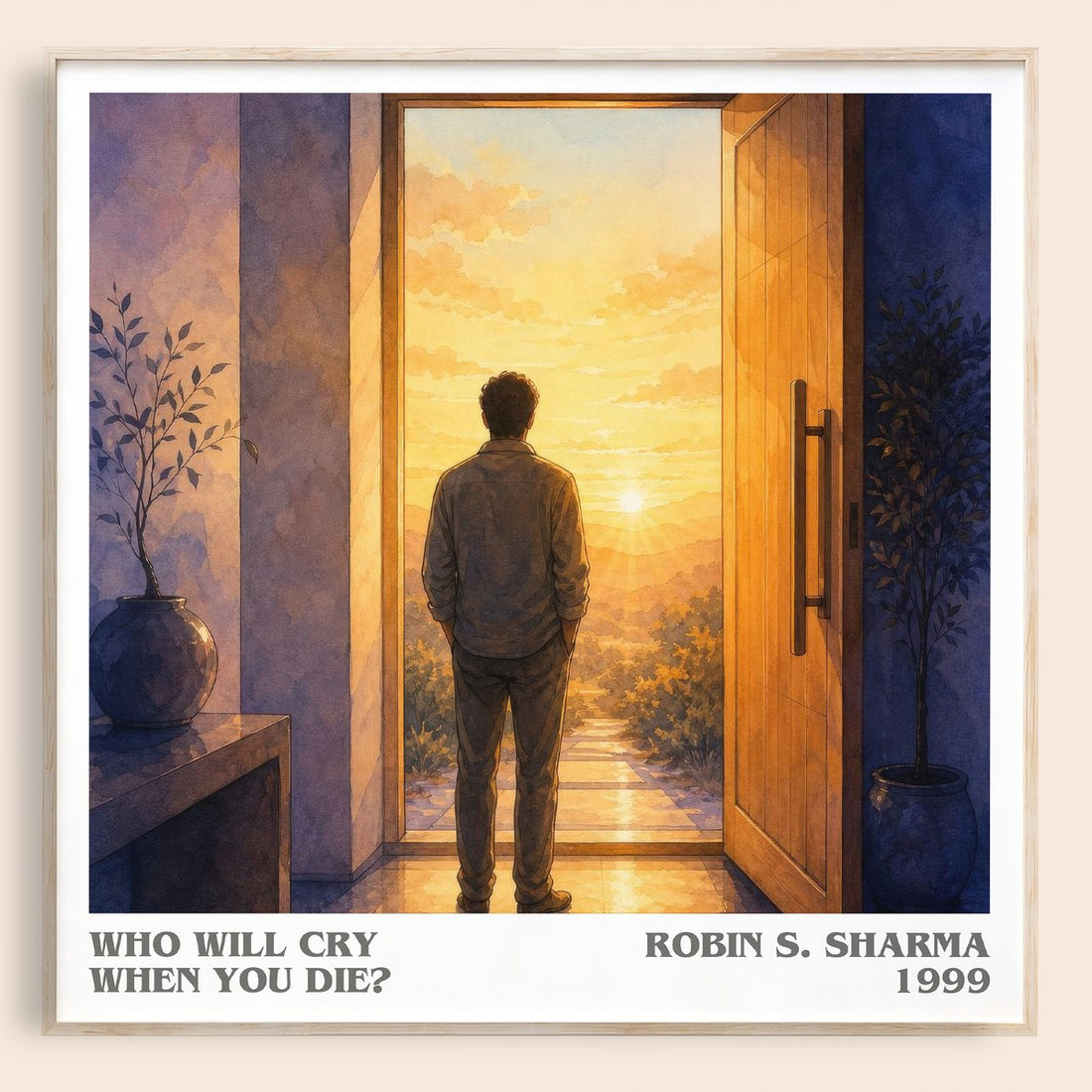Who Will Cry When You Die? literary book poster by Robin S. Sharma – framed literary art print
