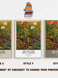 the sun and her flowers Book Cover Poster by Rupi Kaur – Style X, Y and Z side by side – choose your finish