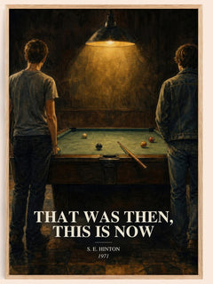 That was then, this is now watercolour book poster by S. E. Hinton – framed literary art print