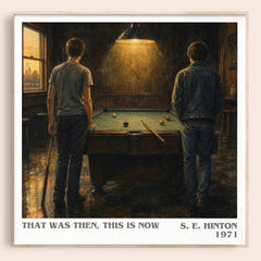 That was then, this is now literary book poster by S. E. Hinton – framed literary art print