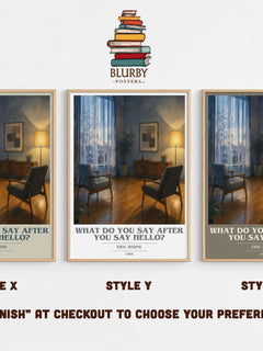 What do you say after you say hello? book cover print in frame leaning in hallway – non fiction wall art