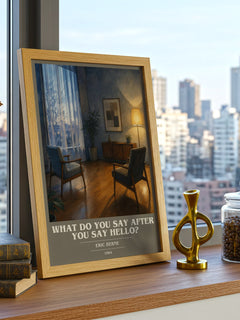 What do you say after you say hello? book cover print framed by window – literary home decor