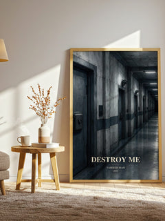 Destroy Me watercolour print in frame leaning in hallway – young adult wall art