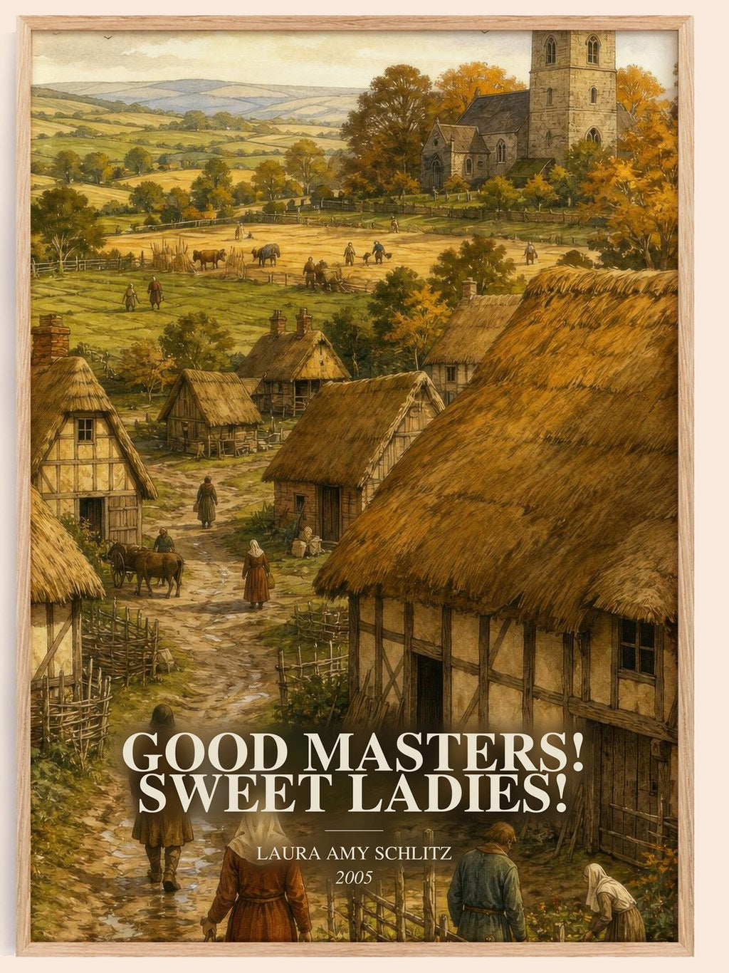 Good Masters! Sweet Ladies! watercolour book poster by Laura Amy Schlitz – framed literary art print