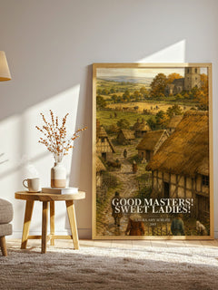 Good Masters! Sweet Ladies! watercolour print in frame leaning in hallway – historical fiction wall art