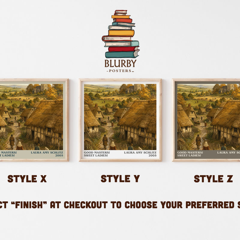 Good Masters! Sweet Ladies! literary print in frame leaning in hallway – historical fiction wall art