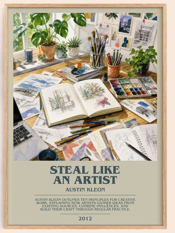 Steal like an artist bookish book poster by Austin Kleon – framed literary art print