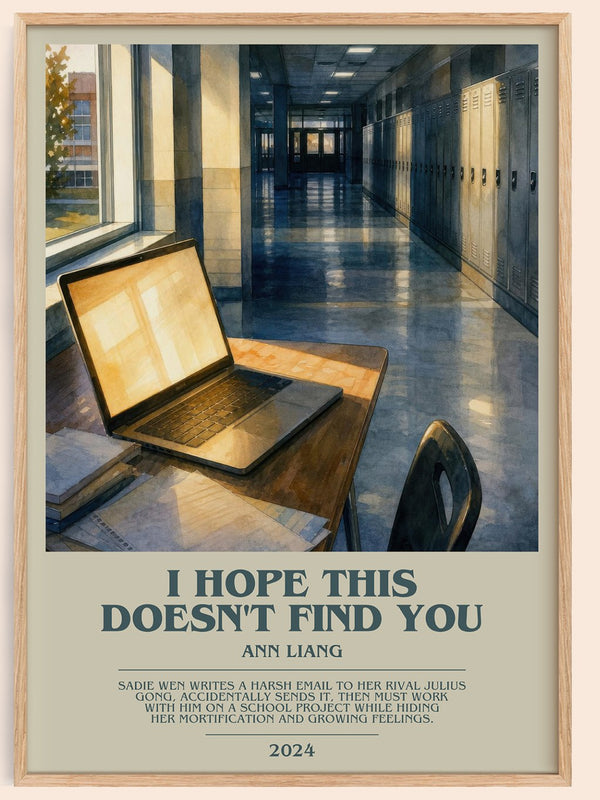 I Hope This Doesn't Find You bookish book poster by Ann Liang – framed literary art print