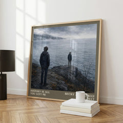 History Is All You Left Me literary print framed by window – literary home decor