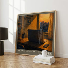 I Too Had a Love Story literary print framed by window – literary home decor